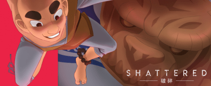 Shattered